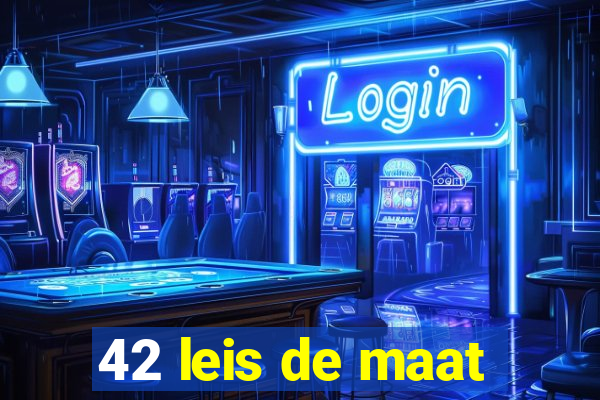 42 leis de maat